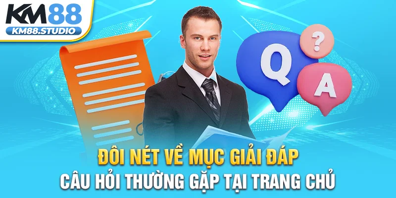 Đôi nét về mục giải đáp câu hỏi thường gặp tại trang chủ