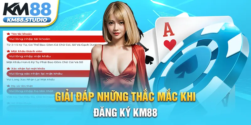 Giải đáp những thắc mắc khi đăng ký KM88