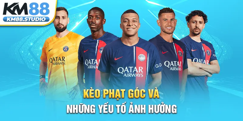 Kèo phạt góc và những yếu tố ảnh hưởng