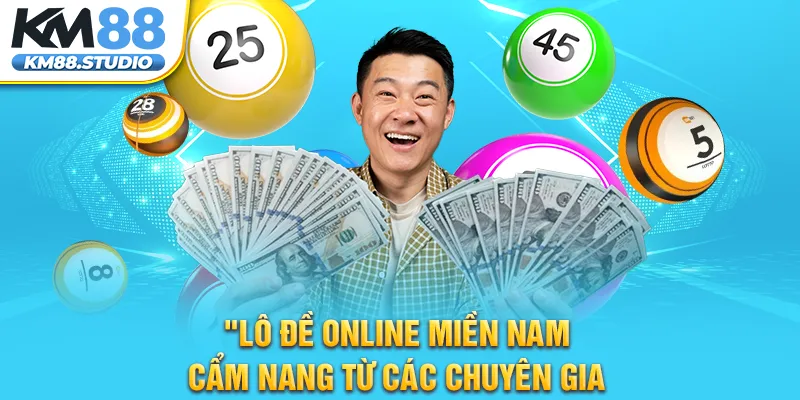 Lô Đề Online Miền Nam - Cẩm Nang Từ Các Chuyên Gia 